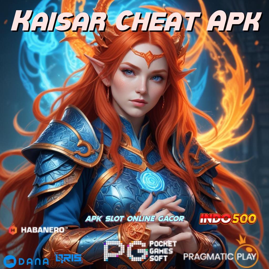 Kaisar Cheat Apk