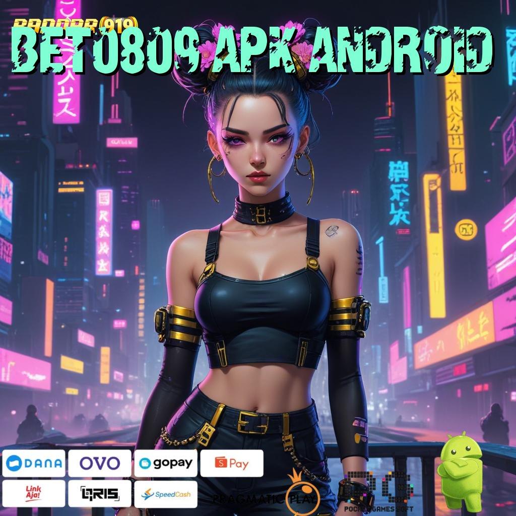 BET0809 APK ANDROID # Mudah Diselesaikan Hoki Maksimal Langsung WD