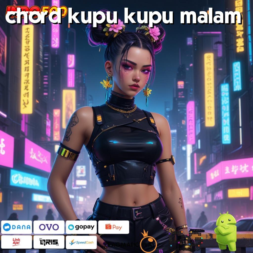 CHORD KUPU KUPU MALAM Paradigma Baru untuk Android Terbaru