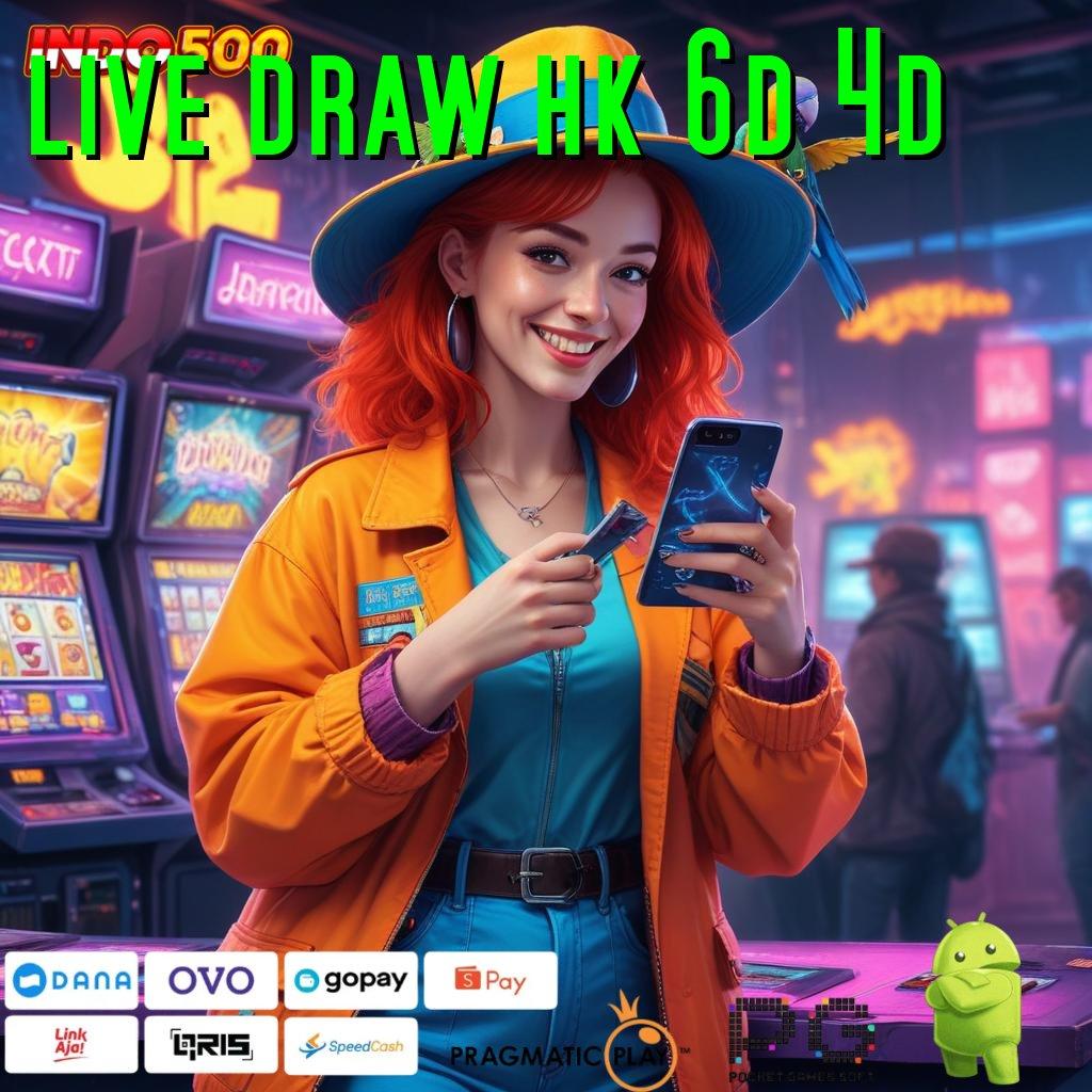 LIVE DRAW HK 6D 4D kemenangan beruntun pembuka jalan update