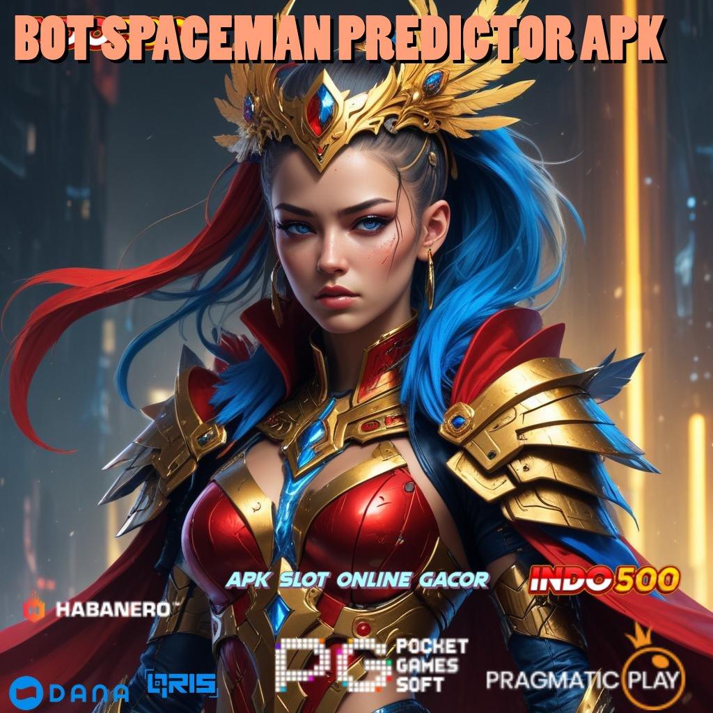 BOT SPACEMAN PREDICTOR APK ➜ sumber valid bukan kaleng-kaleng roda emas