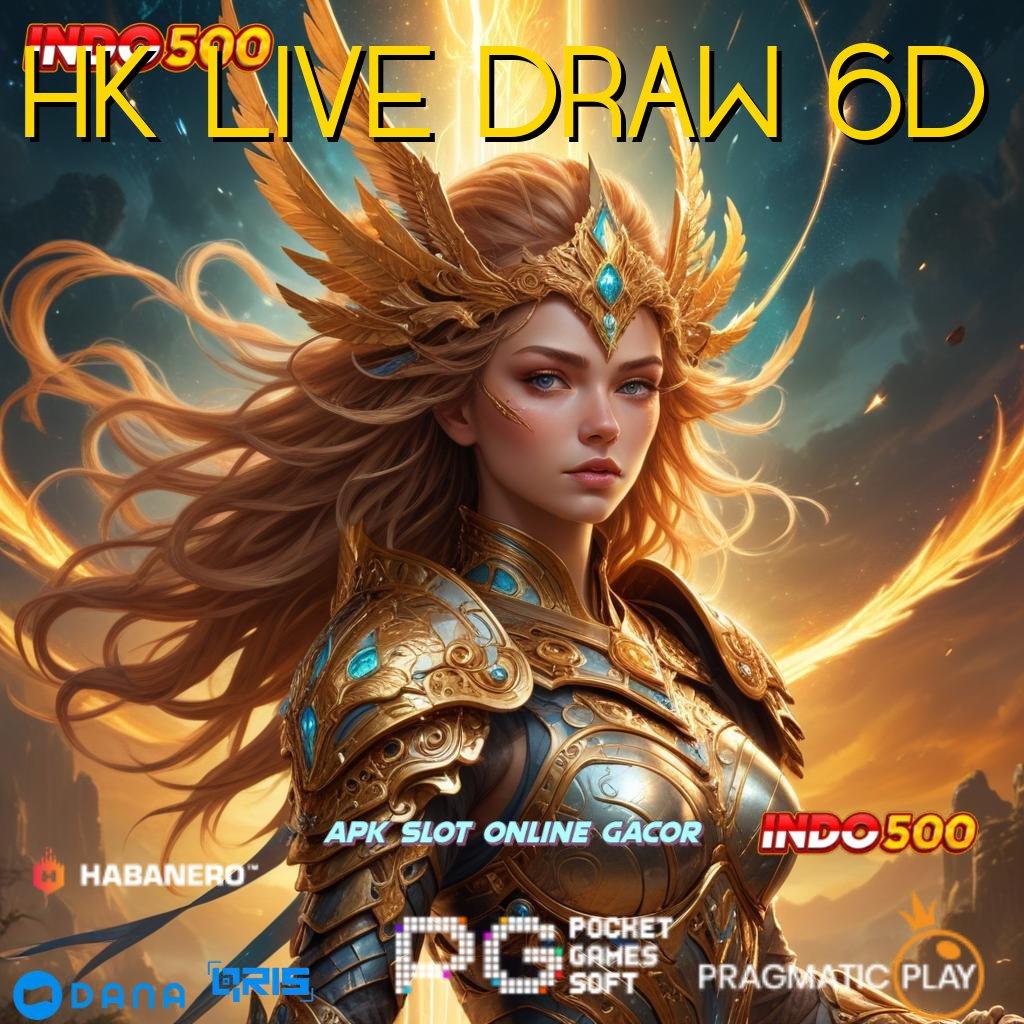 HK LIVE DRAW 6D ➤ paket bonus mental juara raih untung gacor