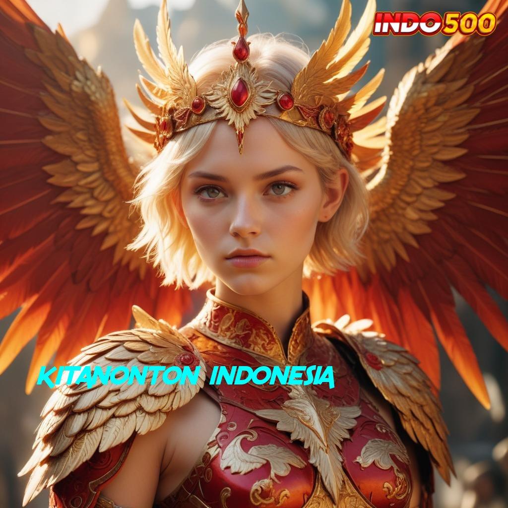 KITANONTON INDONESIA duit nambah inovasi keren info teruji