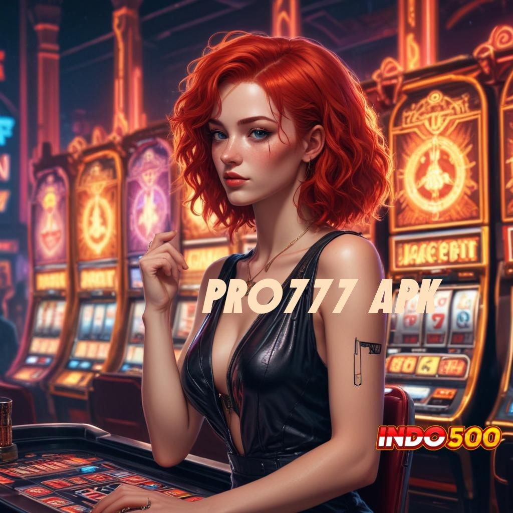 PRO777 APK ✧ teknologi baru pas banget model terbaru