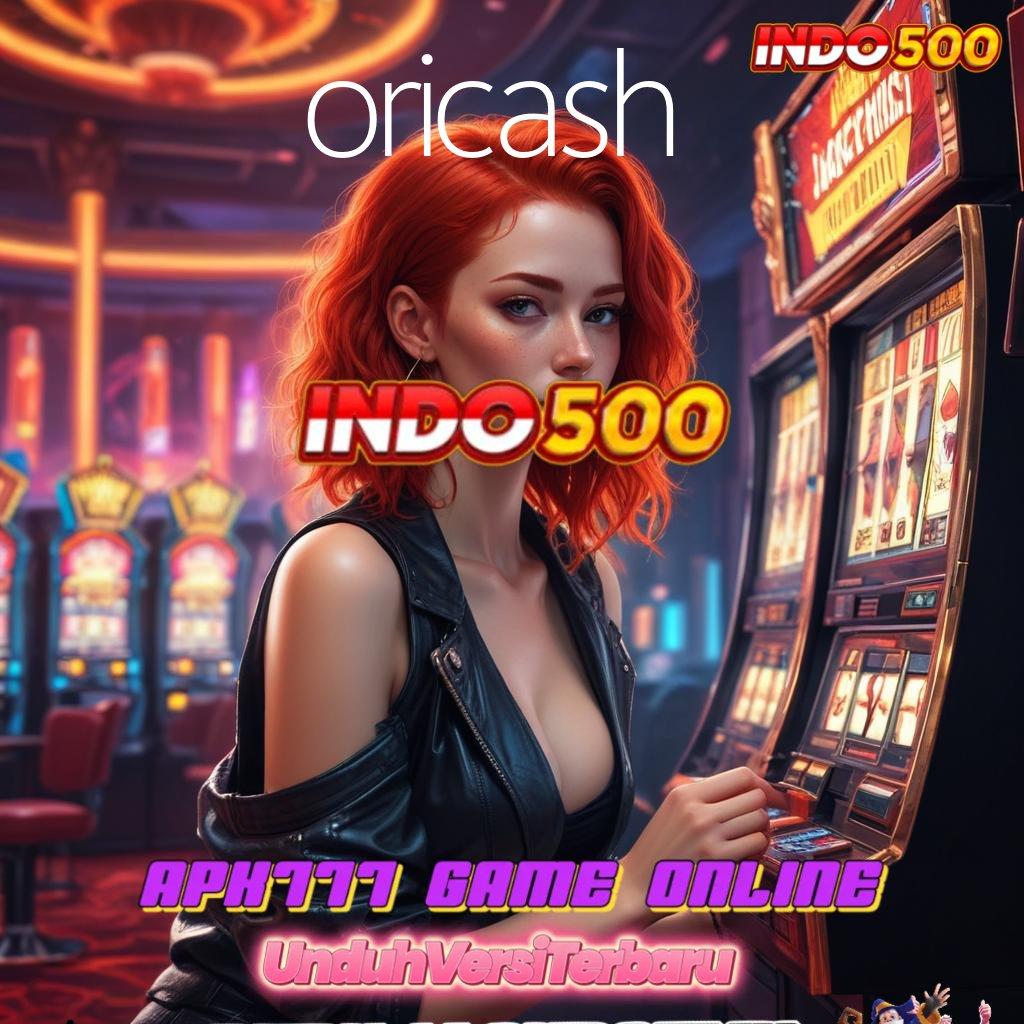 ORICASH 🎮 Varian Terbaru Cheat Slot Apk Versi Baru