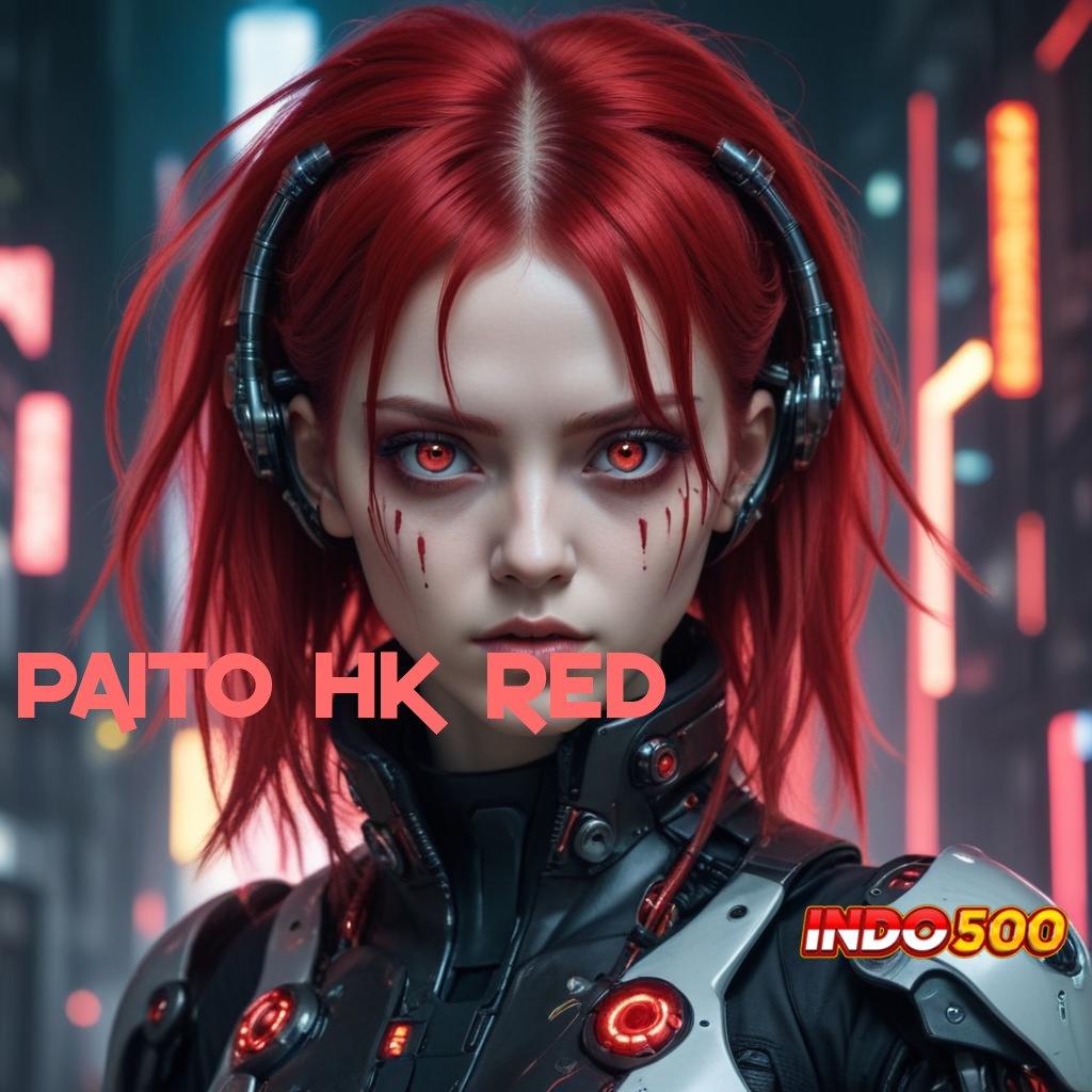 PAITO HK RED 🔥 pelantar medium ruang digital domain kerangka