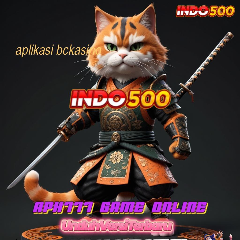 APLIKASI BCKASINO 🎮 Update Mantap Cuan Joss! Aplikasi Slot Uang Nyata 24 Jam