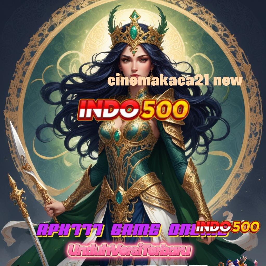 CINEMAKACA21 NEW ® APK Bonus RTP Tinggi 2025 Sistem Kerja