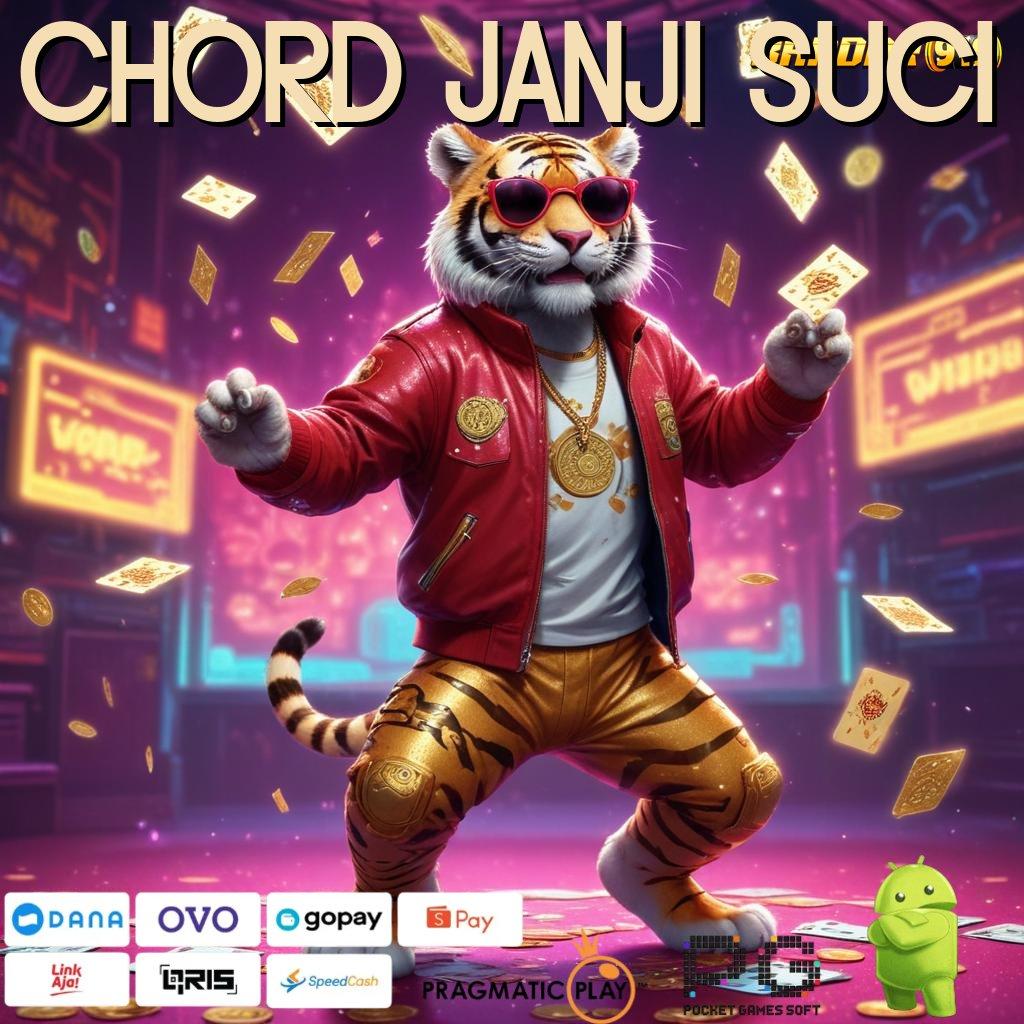 CHORD JANJI SUCI | Balance Stabil Aman Apk Slot Gacor 777 Unduh (Versi New) Terupdate