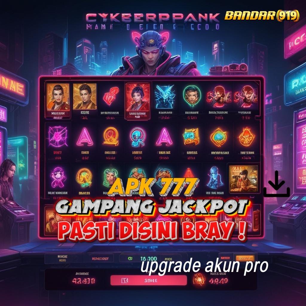 UPGRADE AKUN PRO ⚌ Versi Terbaru Android iOS RTP Lingkungan Digital