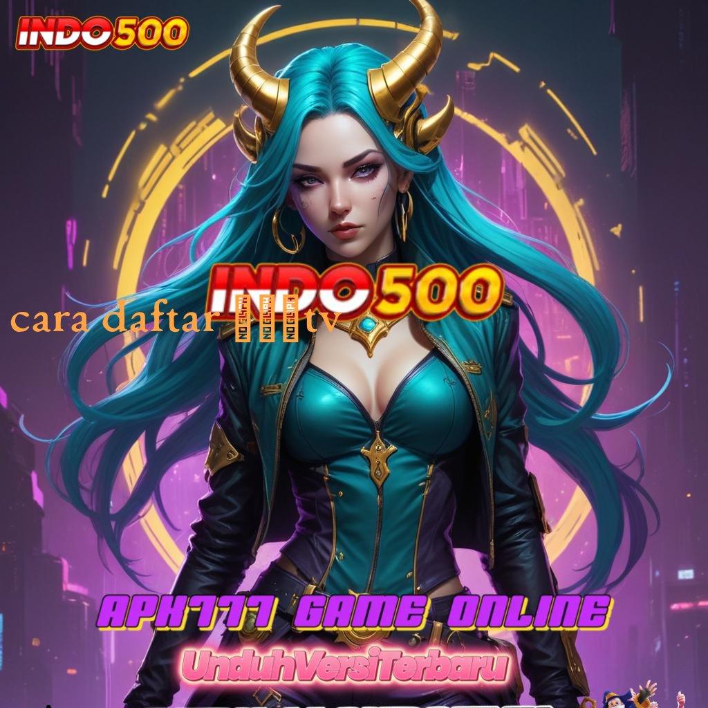 CARA DAFTAR 567TV ➤ Auto Update Cuan Nambah! Dapatkan Apk Slot Gacor 777 Versi Paling Baru