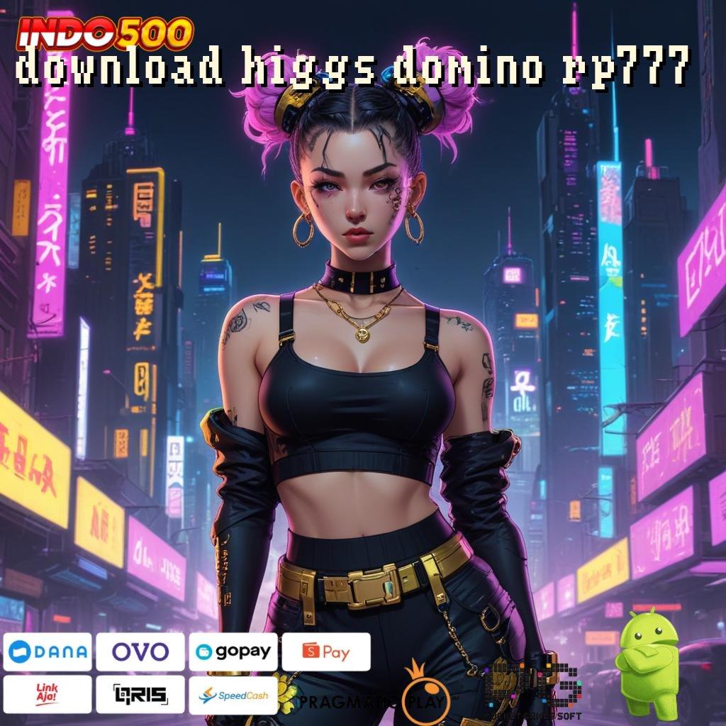 DOWNLOAD HIGGS DOMINO RP777 jaringan online saluran akses penghubung antar