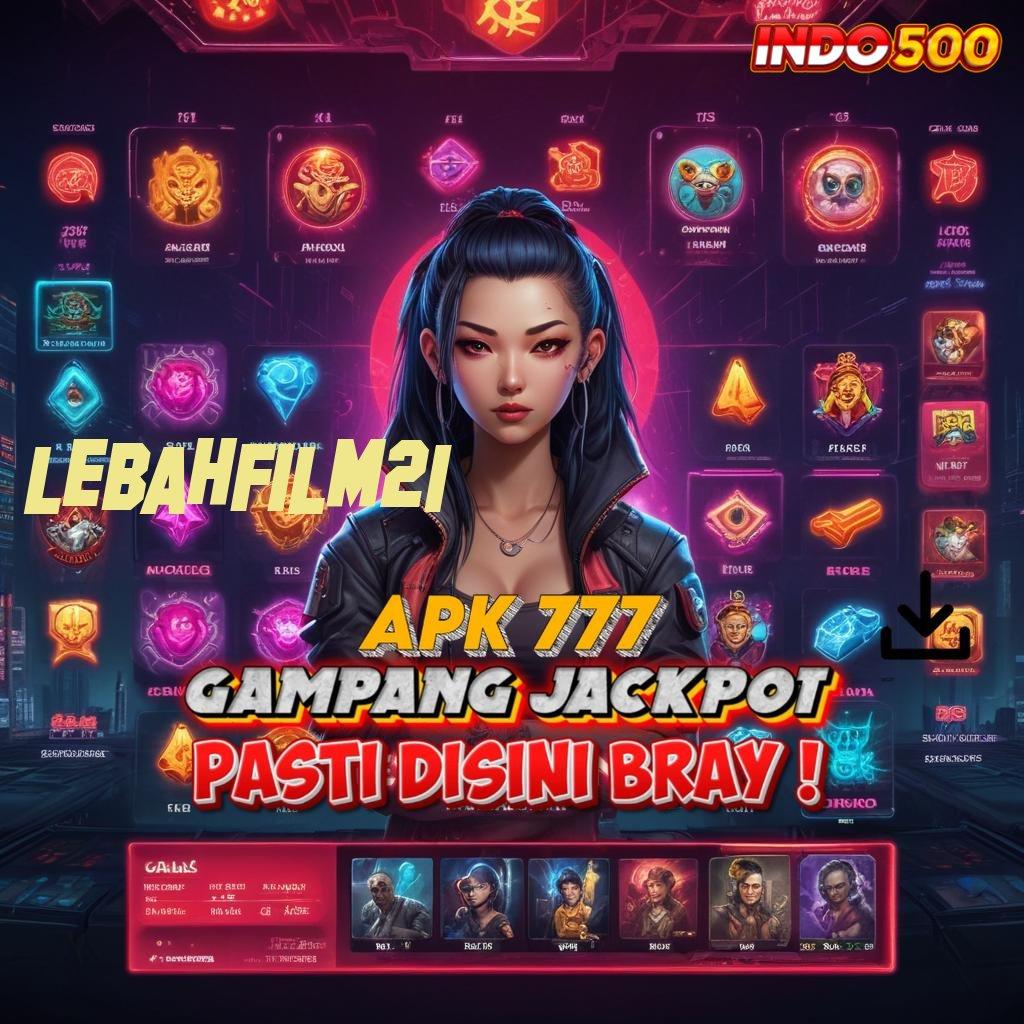 LEBAHFILM21 Link Bantuan Login Versi 2.988.44 Tahun Ini Terbaru