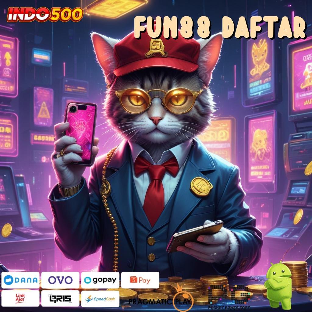 FUN88 DAFTAR Forum Slot Dengan Banyak Rezeki Melimpah