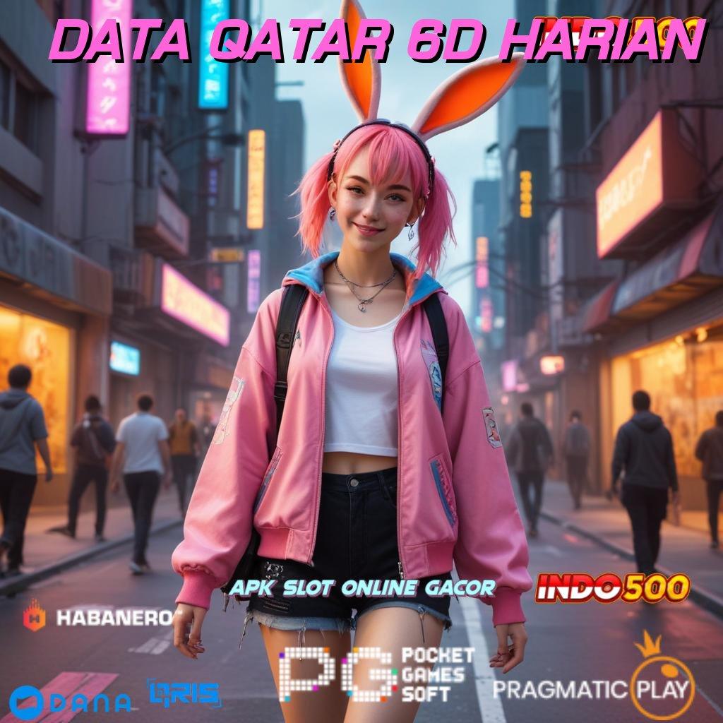 DATA QATAR 6D HARIAN ➤ APK Bonus RTP Tinggi 2025 Pondasi