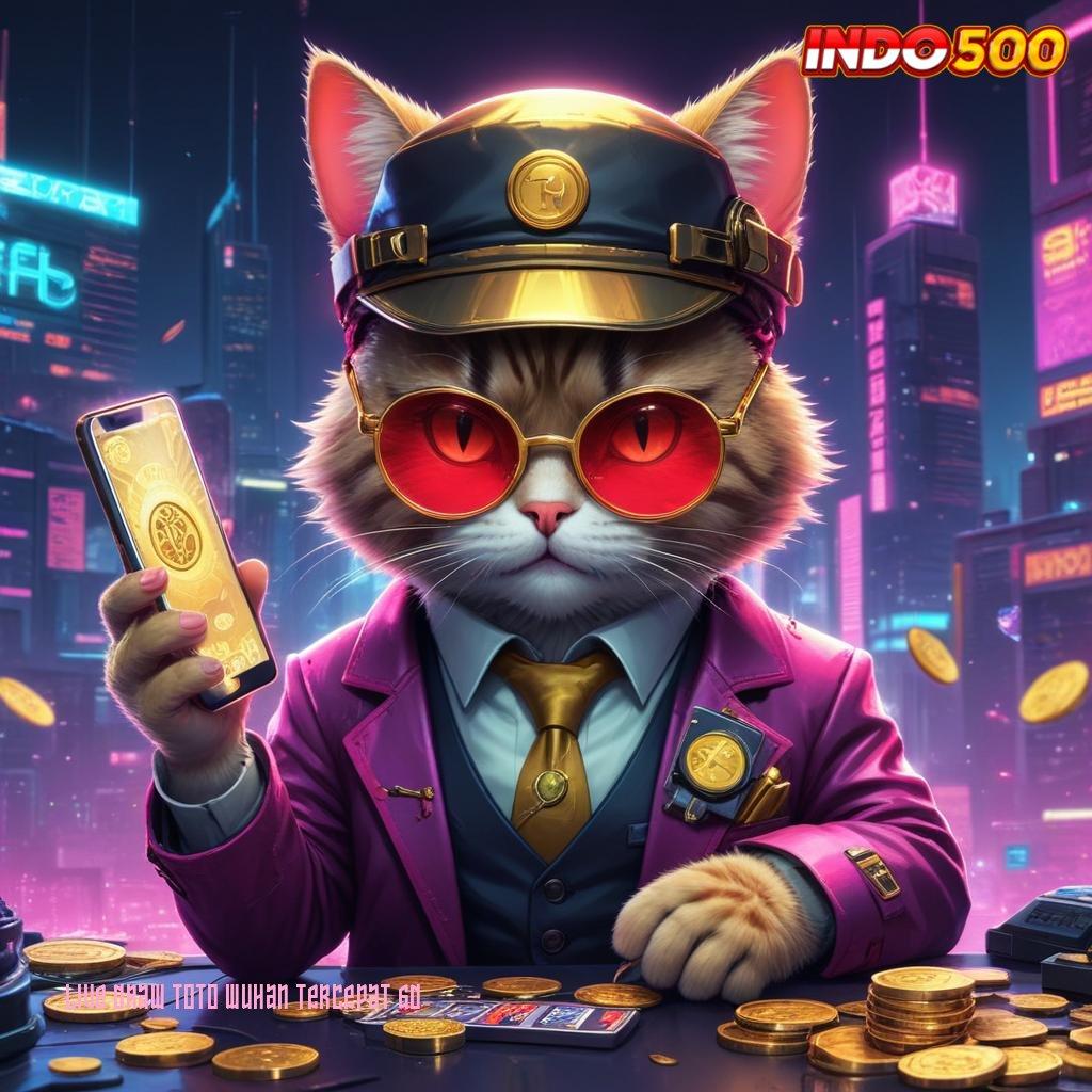 LIVE DRAW TOTO WUHAN TERCEPAT 6D pemenang besar depo mudah auto