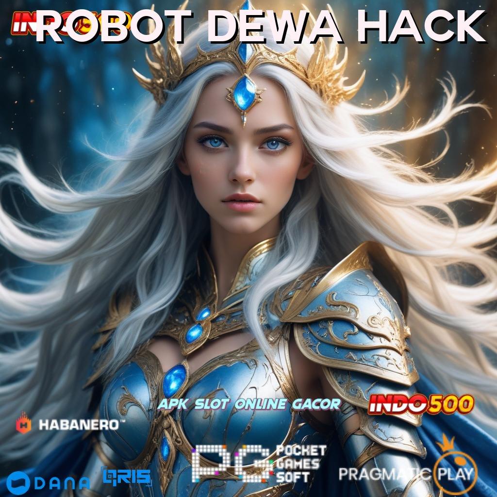 Robot Dewa Hack