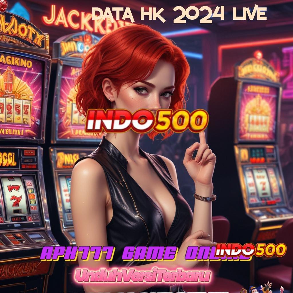 DATA HK 2024 LIVE ➰ slot payout terkini dengan jalur cepat dan stabil