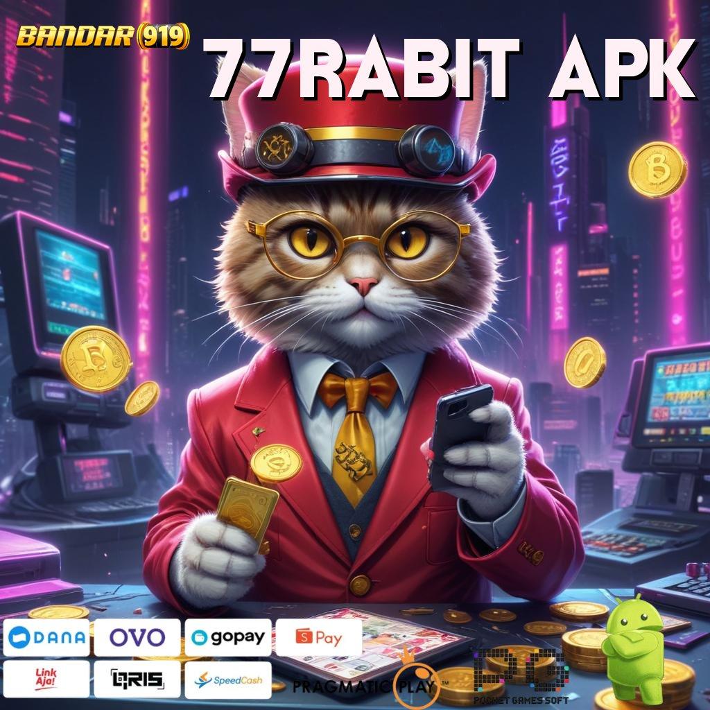 77RABIT APK | Mesin Baru Dalam Pola Pengembangan Scatter Fleksibel