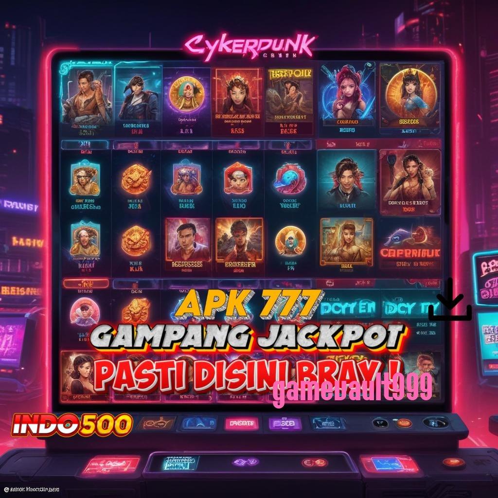 GAMEVAULT999 Deposit Bri Baru Gabung Langsung Auto Kaya