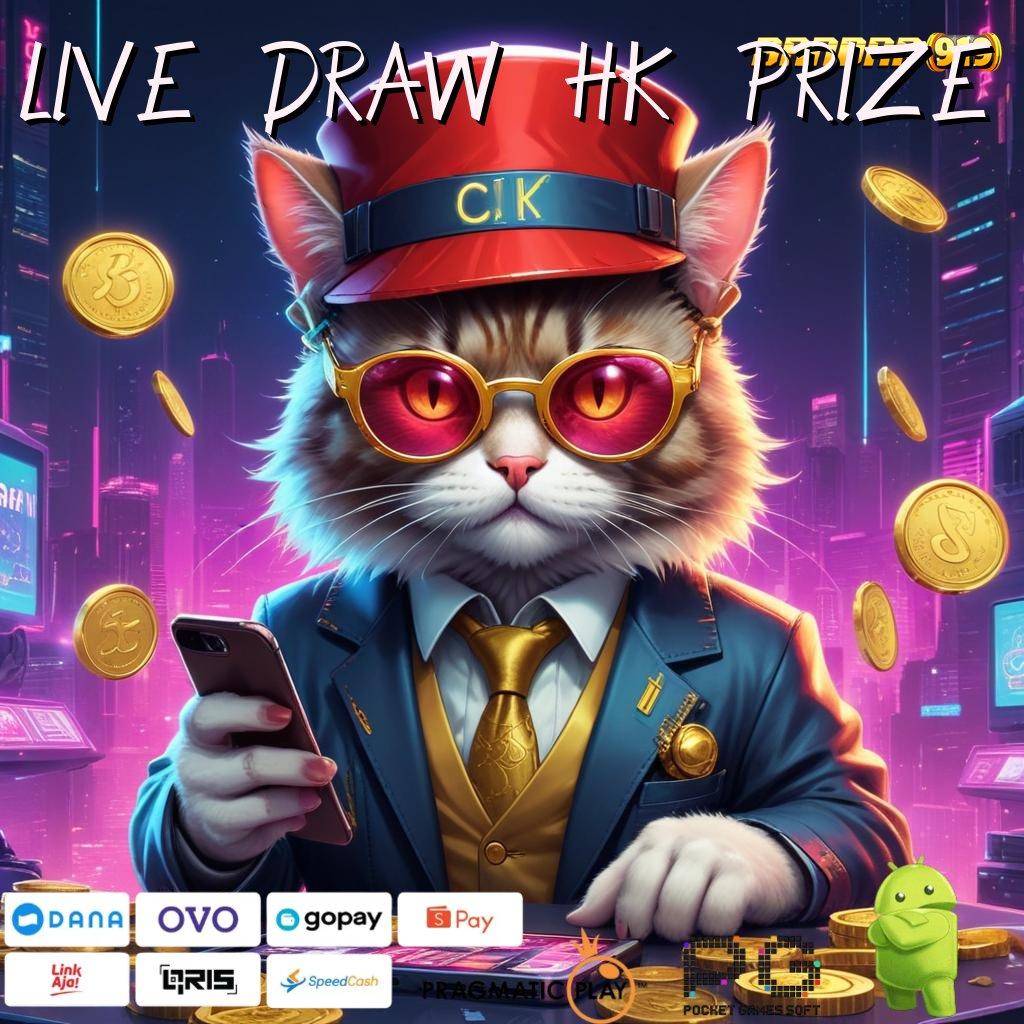 LIVE DRAW HK PRIZE # Menaikkan Antusiasme Slot Apk Penghasil Uang Tunai Android