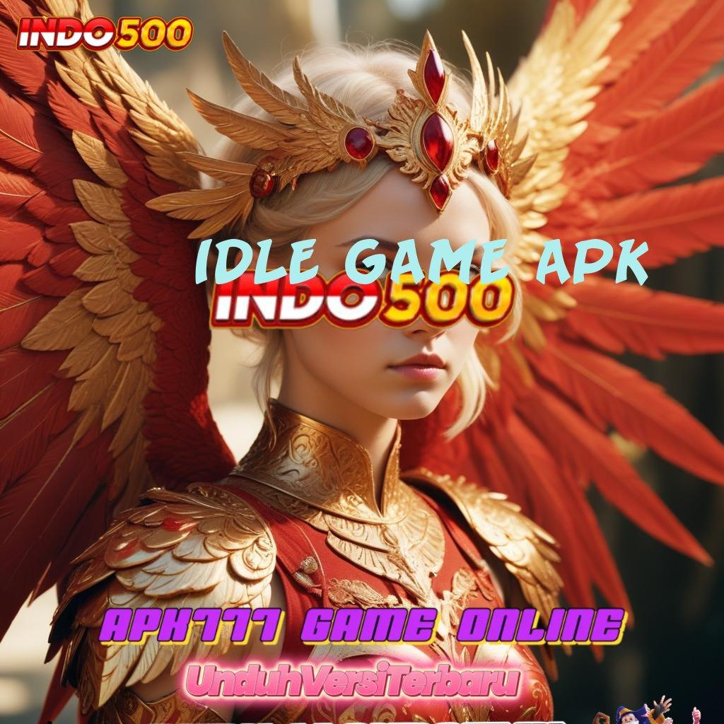 IDLE GAME APK 🎮 model mutakhir jalur cadangan kemenangan