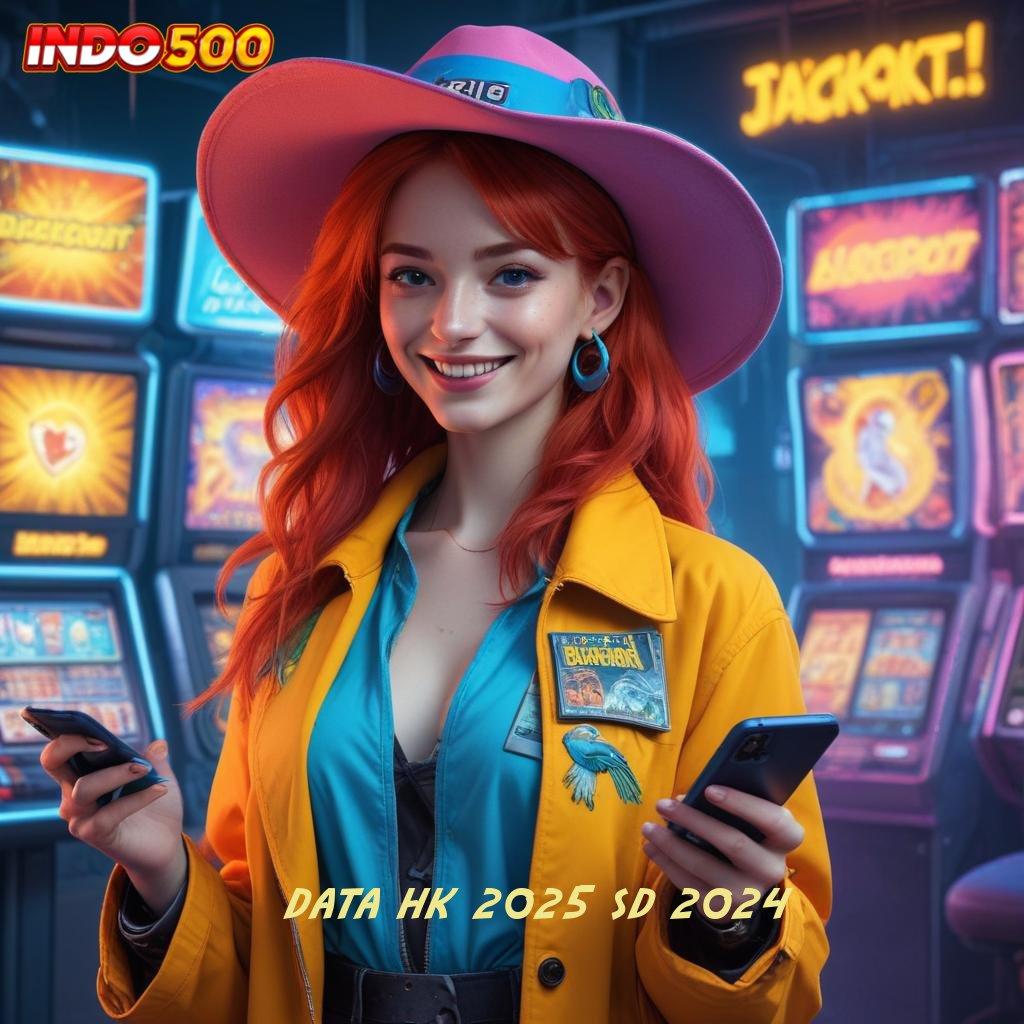 DATA HK 2025 SD 2024 Setor Ewallet Rp25.000 Download Terbaru Versi 2.988.44 Login 2025