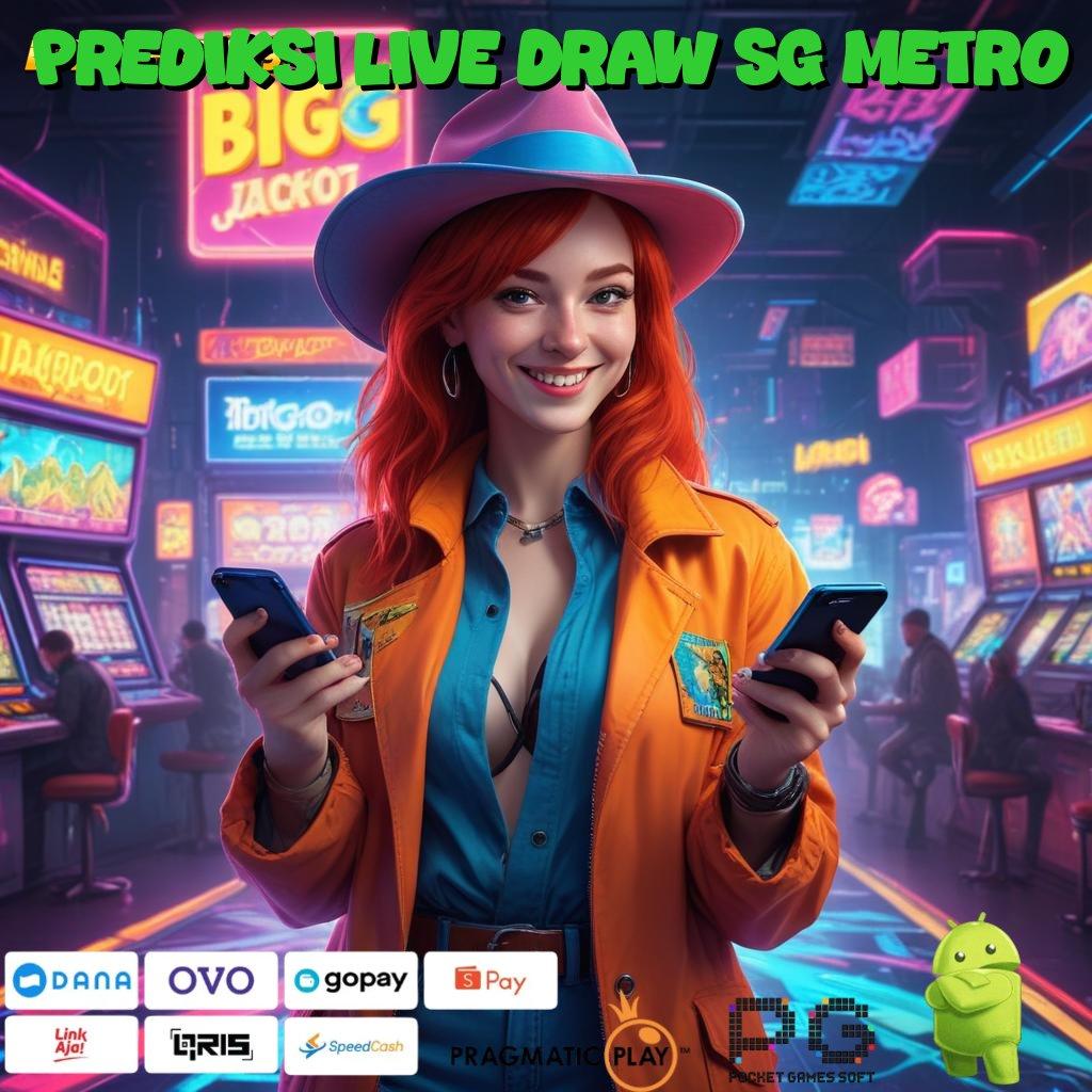 PREDIKSI LIVE DRAW SG METRO > mesin cuan pantang menyerah menuju maxwin