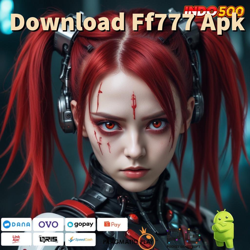 Download Ff777 Apk