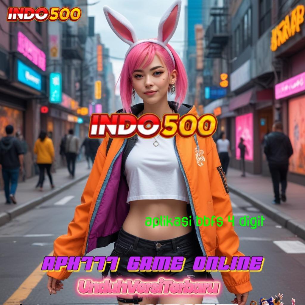 APLIKASI BBFS 4 DIGIT 🥇 mainkan game penuh rejeki