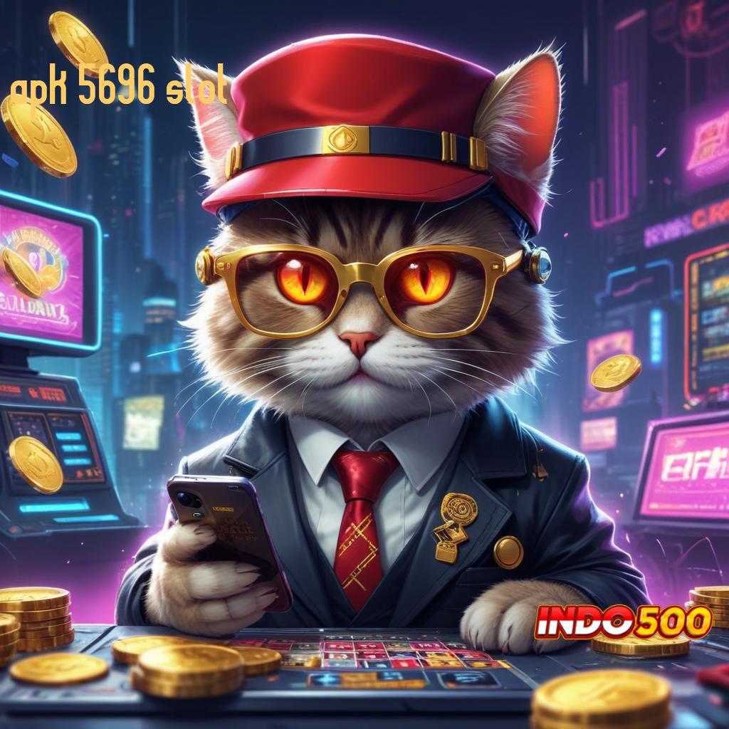 APK 5696 SLOT ➽ Game Baru Dengan Teknologi Spin Optimal Cepat