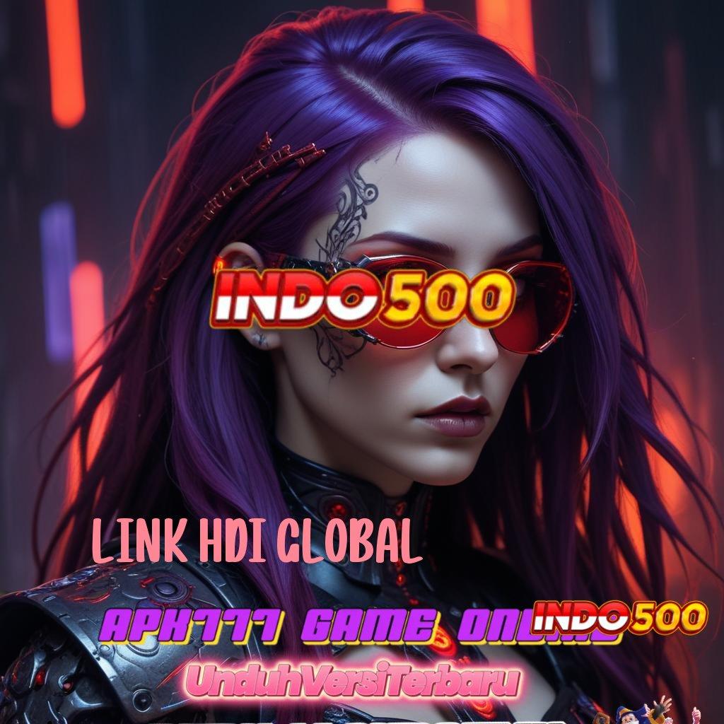 LINK HDI GLOBAL 💫 APK Event Bonus Versi 784