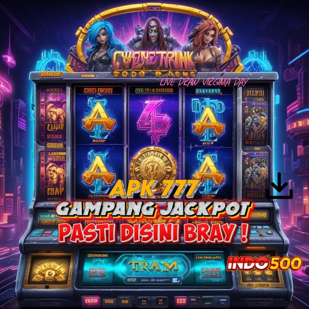 LIVE DRAW VIRGINIA DAY Depo Ovo 5rb Apk Slot Tanpa Biaya Isi Ulang