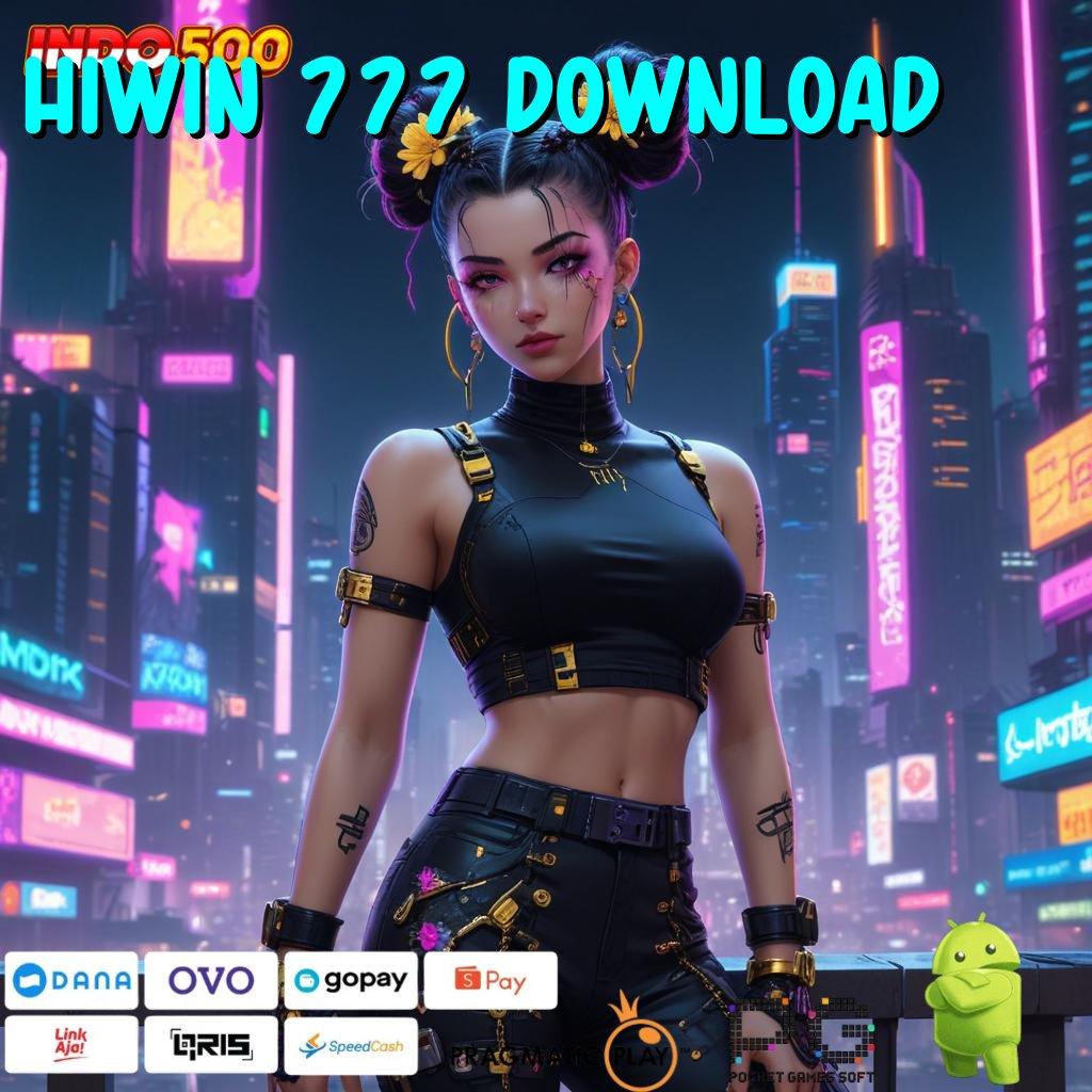 HIWIN 777 DOWNLOAD Fashion Modern Untuk Semua