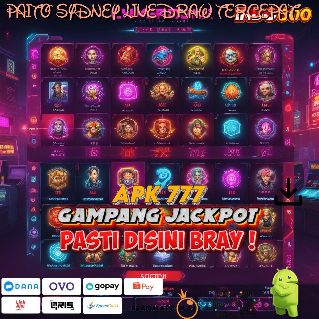 PAITO SYDNEY LIVE DRAW TERCEPAT 🎮 RTP Android iOS Update 118