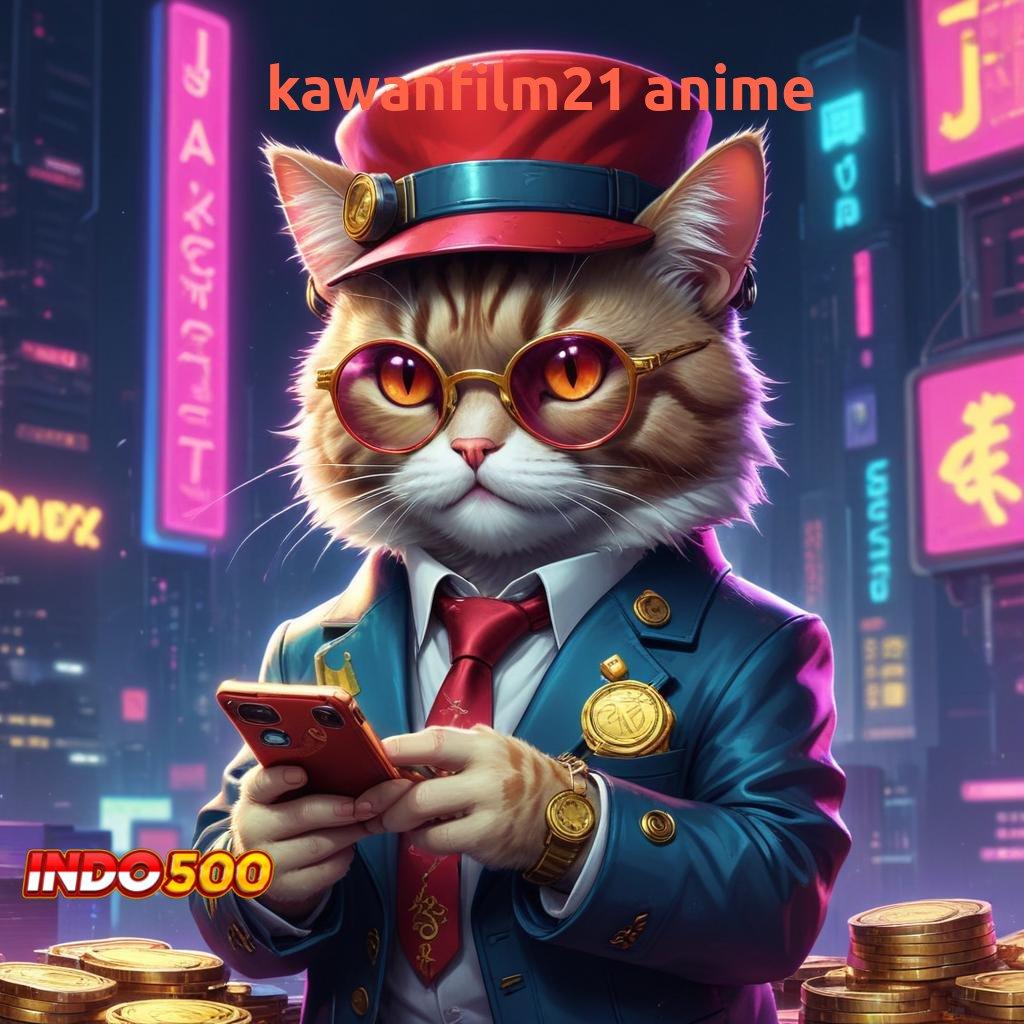 KAWANFILM21 ANIME dijamin menang cepat