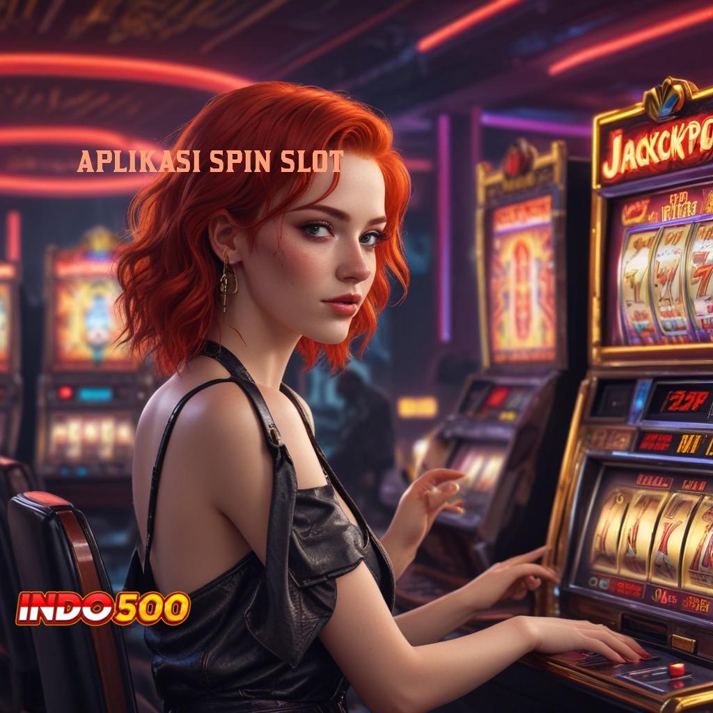 APLIKASI SPIN SLOT 👉 login resmi game slot online 777 gacor, link alternatif terjamin