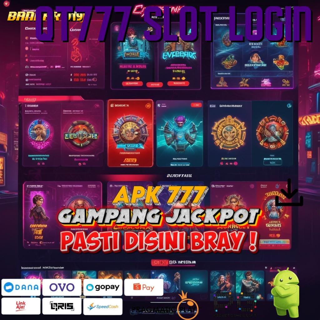 QT777 SLOT LOGIN # Kode Rahasia Jackpot Besar Telah Dibuka