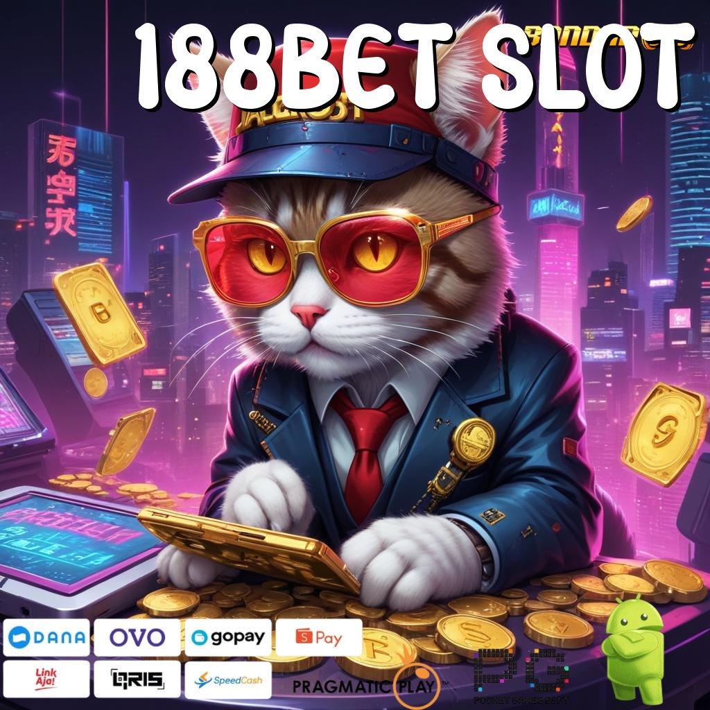 188BET SLOT , Gak Bakal Lose! Spin Terus, Rezeki Makin Lancar!