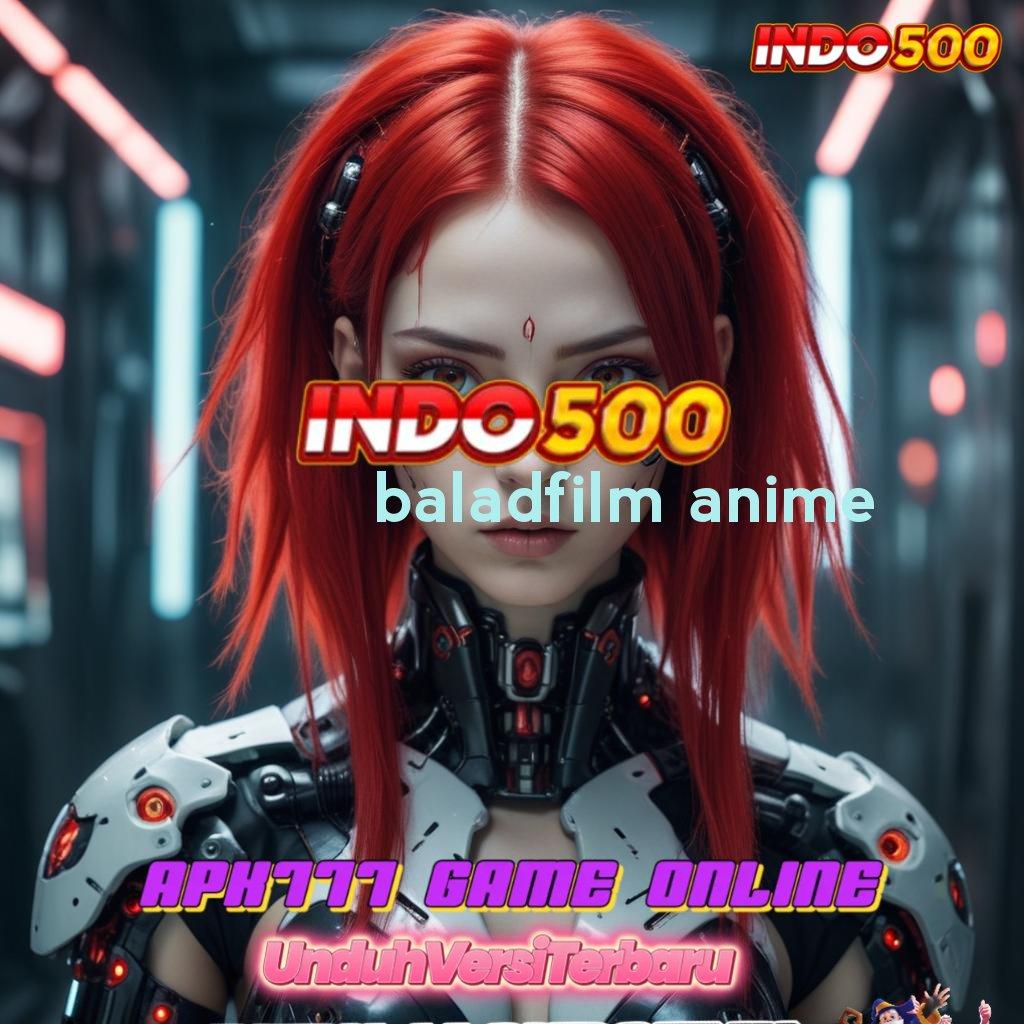 BALADFILM ANIME ✅ kemenangan luar biasa