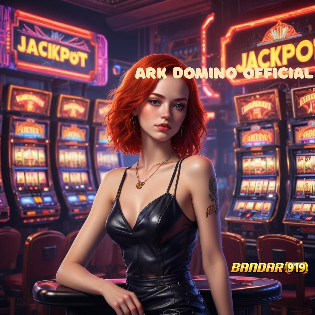 ARK DOMINO OFFICIAL 🎮 Mesin Slot Praktis untuk Pemula Progresif