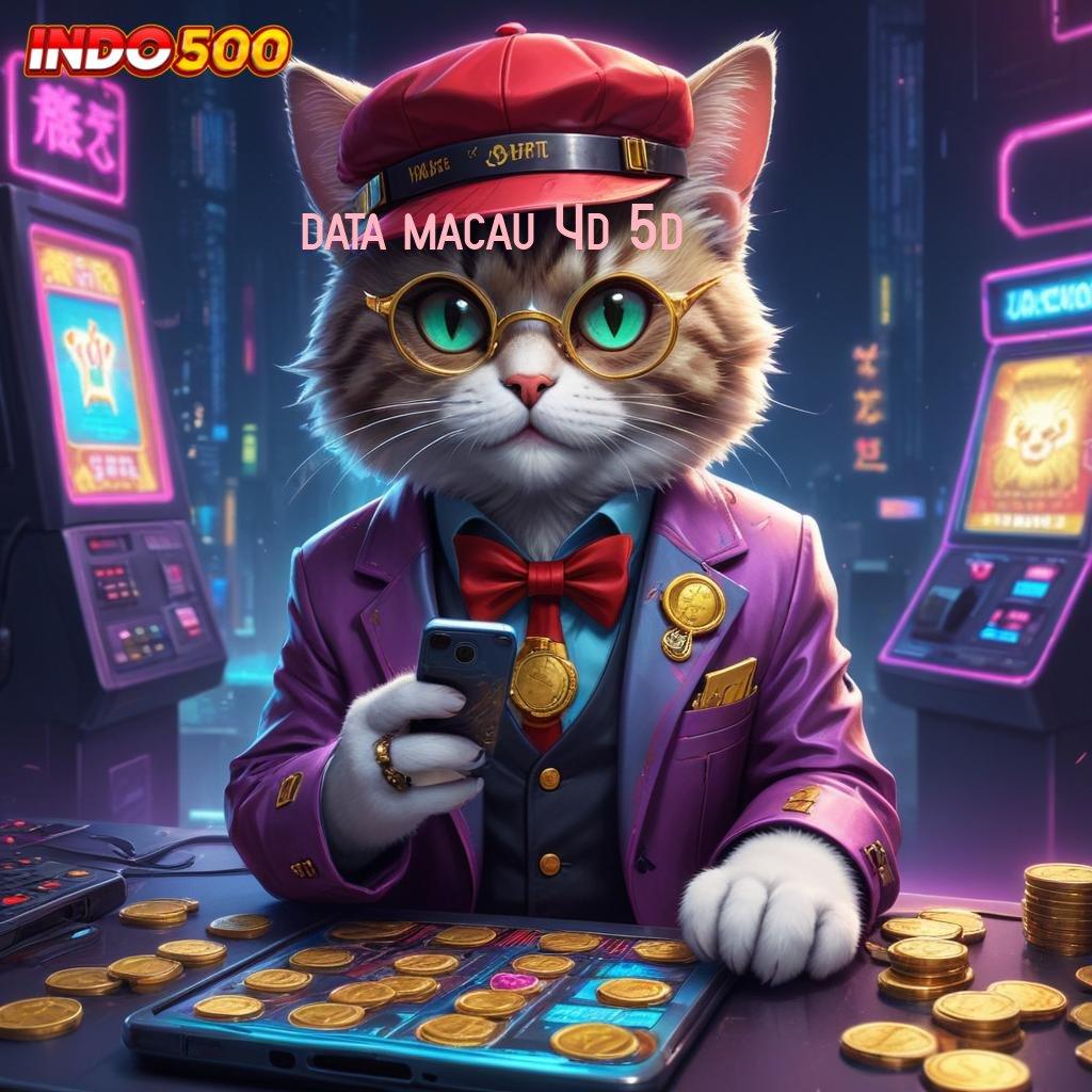 DATA MACAU 4D 5D Lintasan Pasti Untung Instan Terjamin