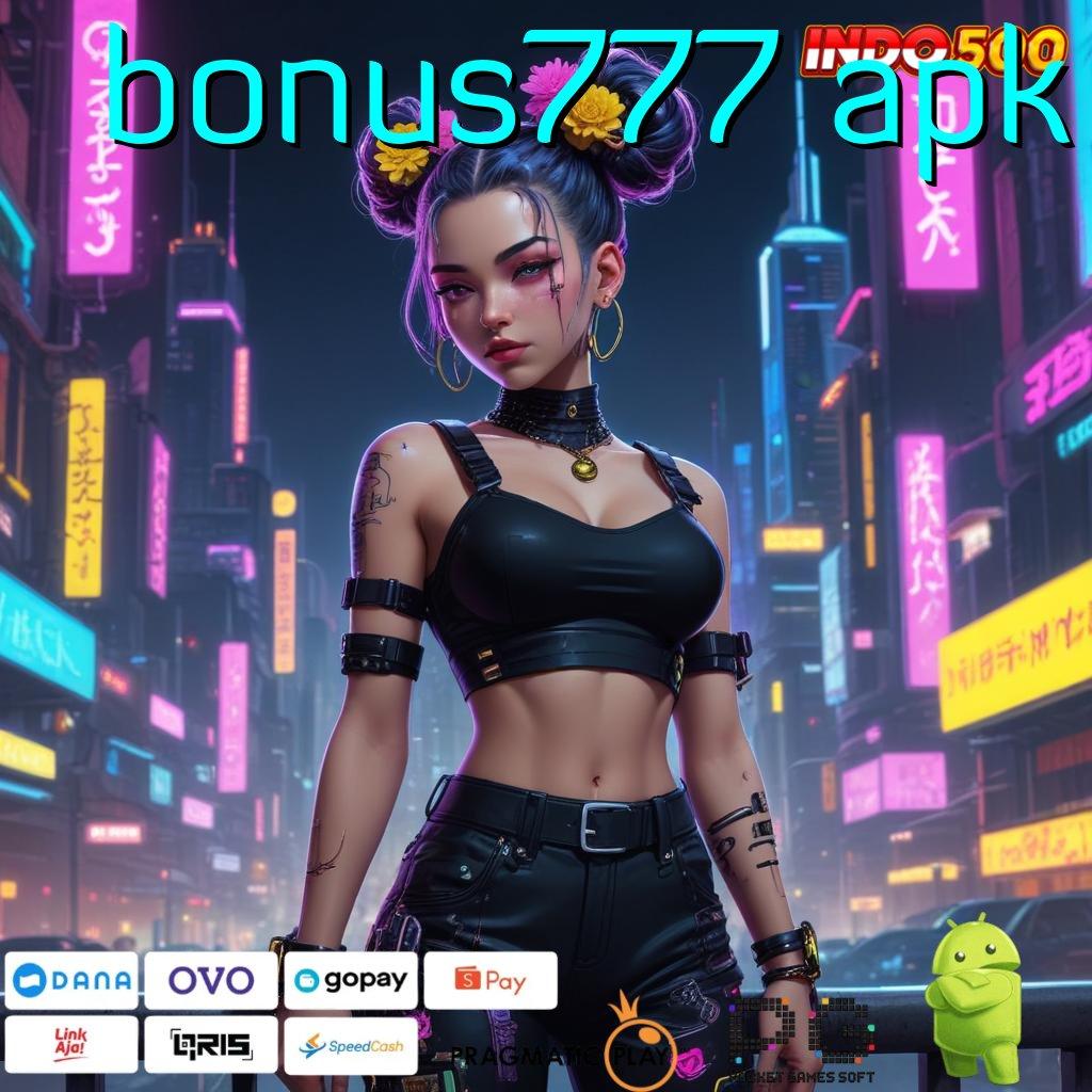 BONUS777 APK peluang menang setiap hari