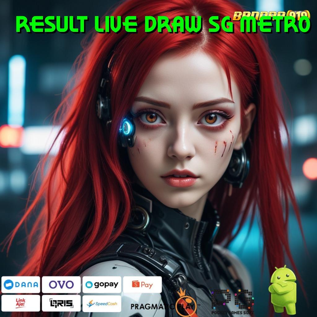 RESULT LIVE DRAW SG METRO : Pola Jackpot Tips Langsung Kaya