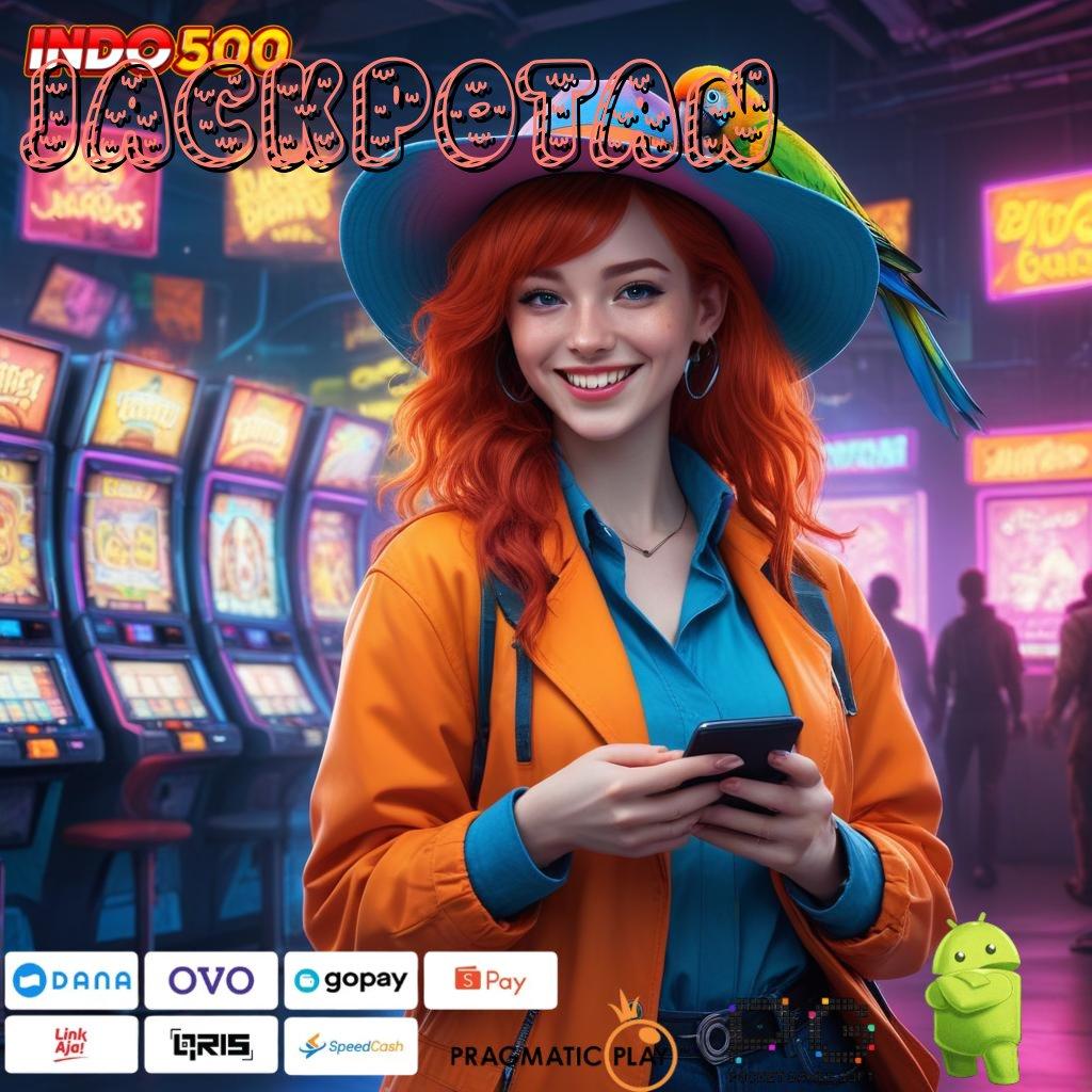 JACKPOTAN Edisi Anyar Apk Slot Android Uang Tunai