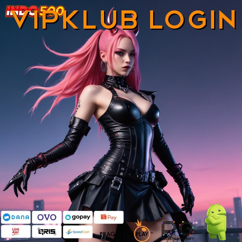 VIPKLUB LOGIN gacor olympus tanpa lawan di tiap putaran