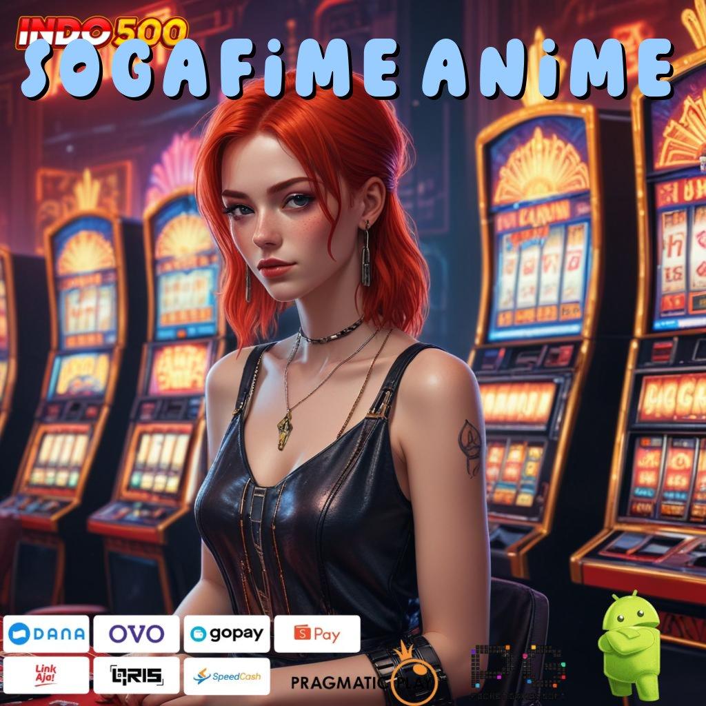 SOGAFIME ANIME Aplikasi Terbaik Untuk Spin Dinamis