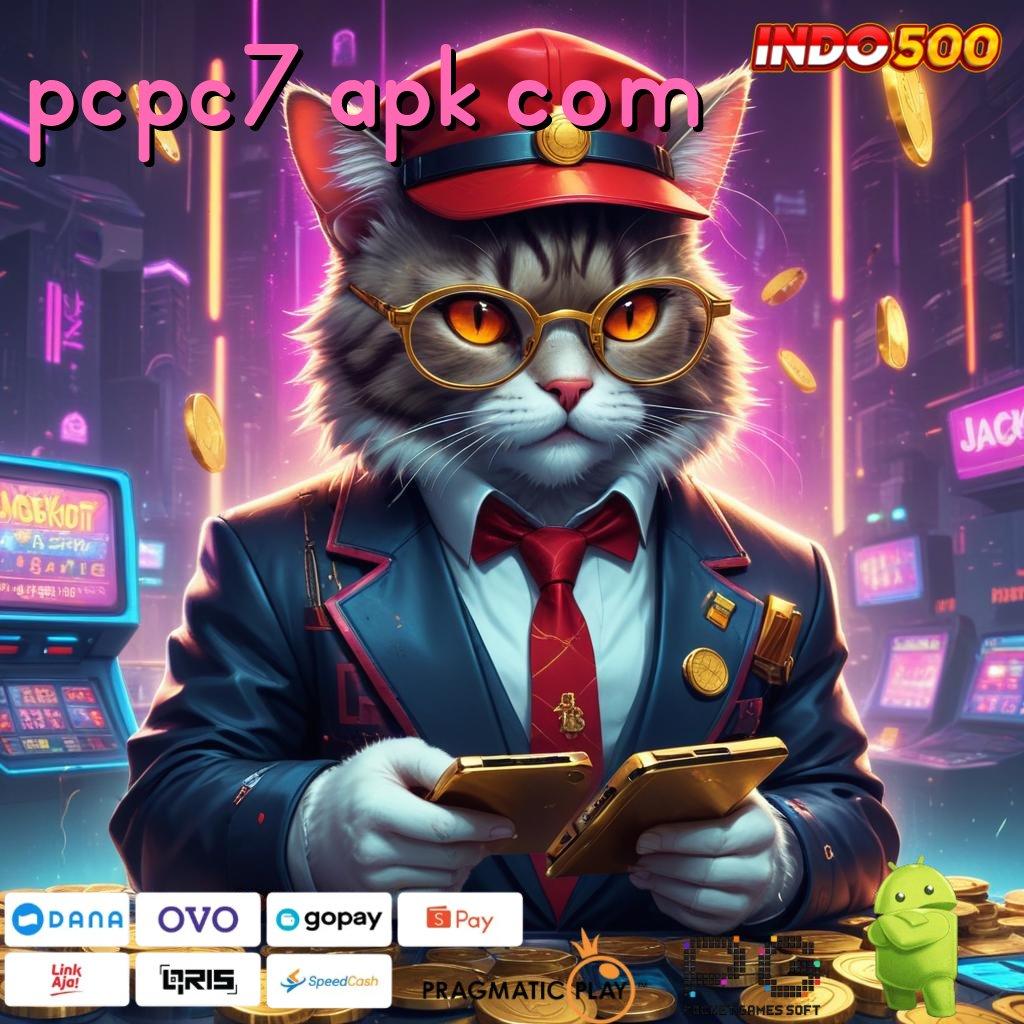 PCPC7 APK COM Basis Kerja Solid Untuk Mesin Jackpot Terkini