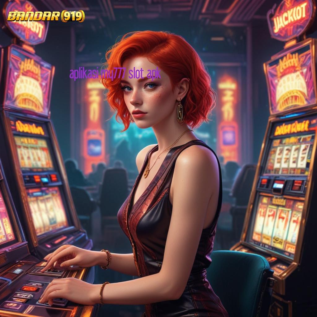 APLIKASI MY777 SLOT APK 💯 Rezeki Tak Terduga Setiap Hari Gratis