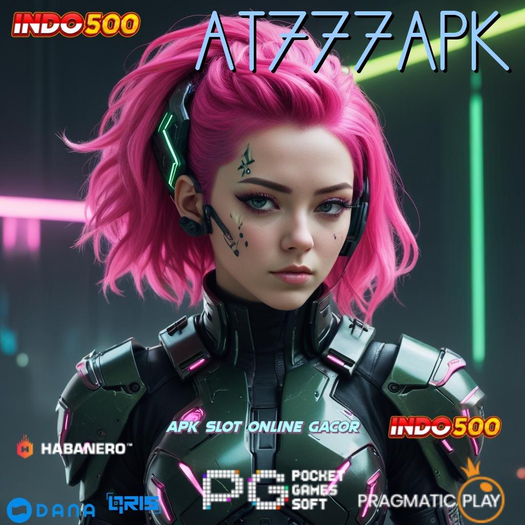 AT777APK 👉 Deposit Ewallet 25rb Aplikasi Slot Uang Tunai Penghasil Uang Android